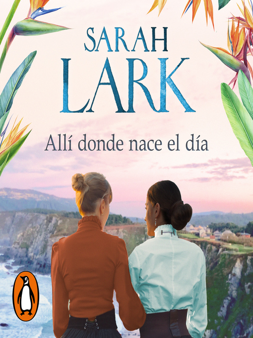 Title details for Allí donde nace el día by Sarah Lark - Available